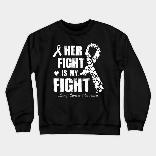 Her Fight Is My Fight Lung Cancer Awareness Retro Ribbon Gift Crewneck Sweatshirt by thuylinh8